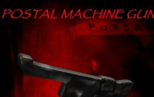 [TSB] POSTAL Machine Gun