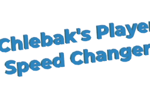 Chlebak's Player Speed Changer