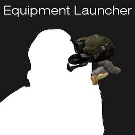 Garrys Mod — Equipment Launcher Garrys Mod — Equipment Launcher