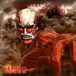Colossal Titan NEXTBOT Colossal Titan NEXTBOT