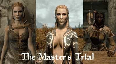 Skyrim — The Master’s Trial — A Quest Line Mod