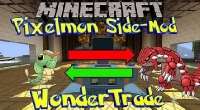 Minecraft 1.6.4 — Wonder Trade Side / Аддон к Pixelmon | Minecraft моды